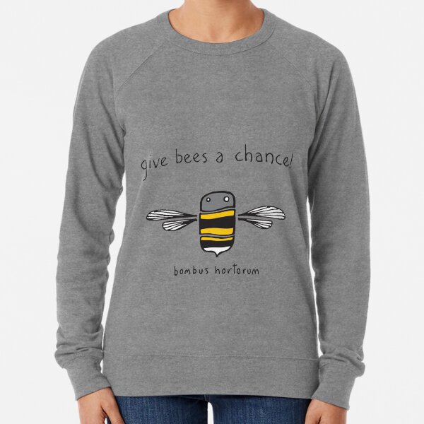 Give bees a chance! Lightweight Sweatshirt