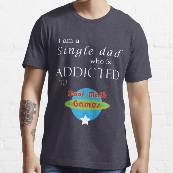 addicted to cool math games shirt