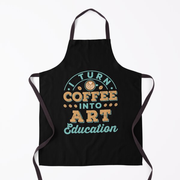 Item preview, I Turn Coffee Into Art Education Cute Art Teacher Appreciation designed and sold by jaygo.