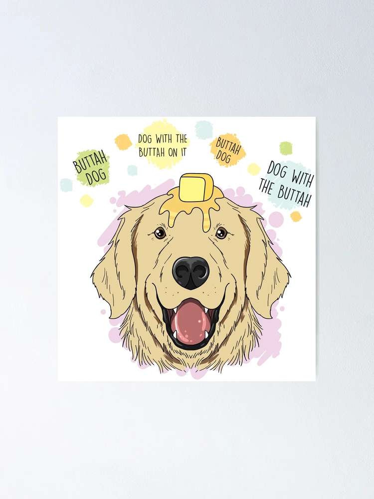 Butter Dog Meme Cute Golden Retriever Dank Meme Poster by Oktayd Saman -  Pixels