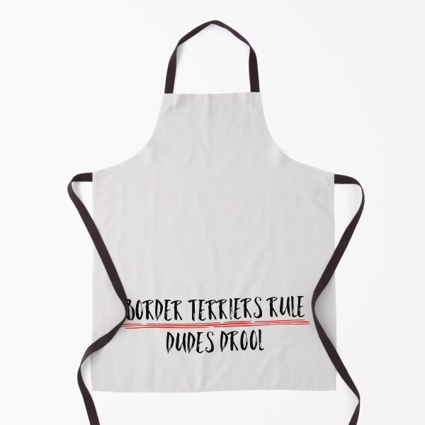 Item preview, Border Terriers Rule Dudes Drool Funny Quote designed and sold by AMSonArt.