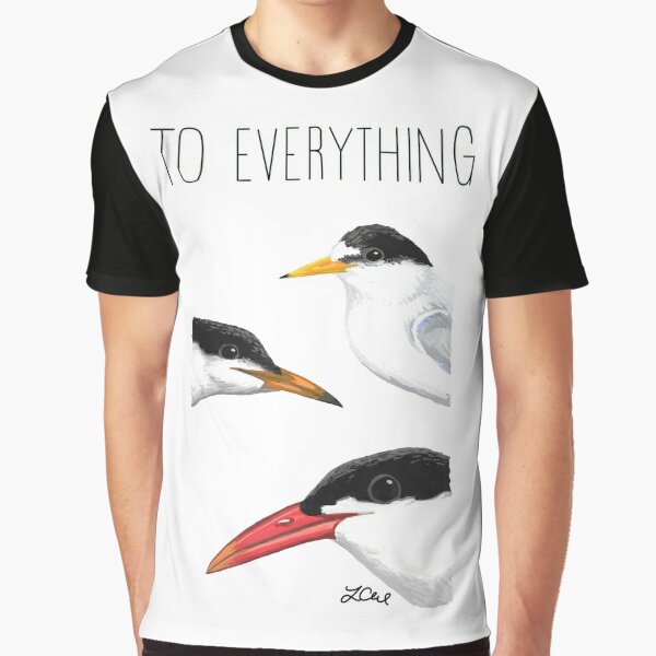 To Everything Tern, Tern, Tern Graphic T-Shirt
