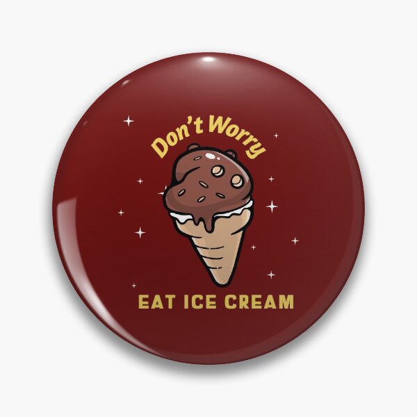 Item preview, Don't Worry. Eat Ice Cream designed and sold by Rell1970.