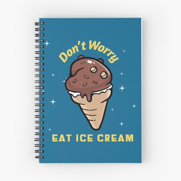 Item preview, Don't Worry. Eat Ice Cream designed and sold by Rell1970.