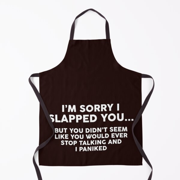 Item preview, I'M SORRY I SLAPPED YOU designed and sold by teemaker24.