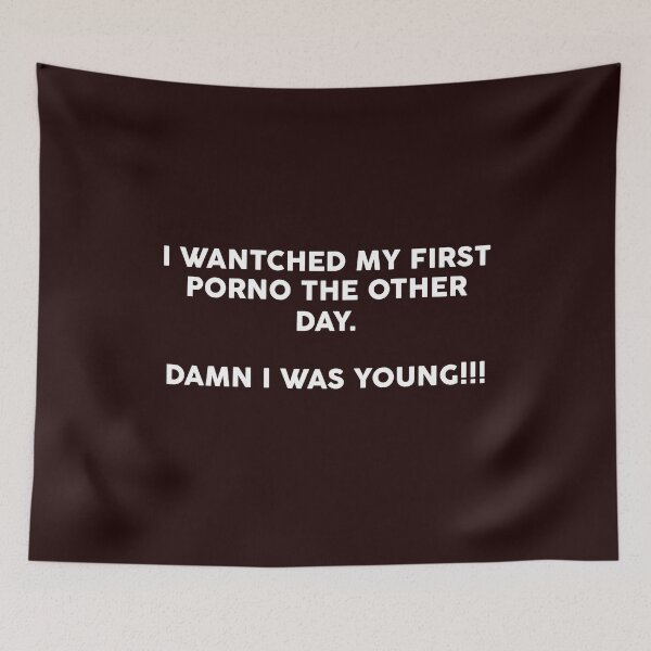 Item preview, I WANTCHED MY FIRST PORNO THE OTHER DAY designed and sold by teemaker24.