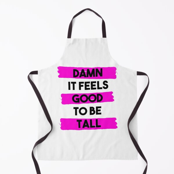 Item preview, Damn it feels good to be tall - pink designed and sold by InkLove.