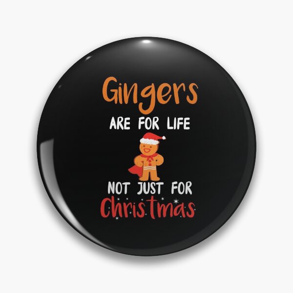 Item preview, Gingers Are For Life Not Just For Christmas  Gingerbread Lover designed and sold by Stella Clue.