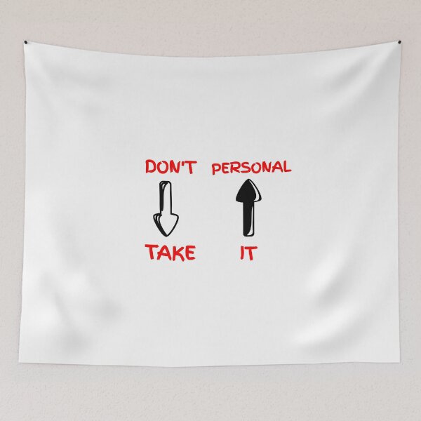 Item preview, Dont Take It Personal designed and sold by Caesar-store.