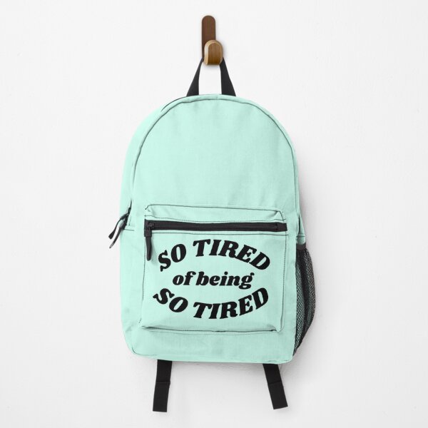 Item preview, So Tired of Being So Tired - black text designed and sold by MixedBagMerch.