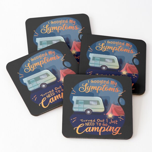 Item preview, I Googled My Symptoms Turned Out I Just Need To Go Camping Design designed and sold by alldaycustoms.