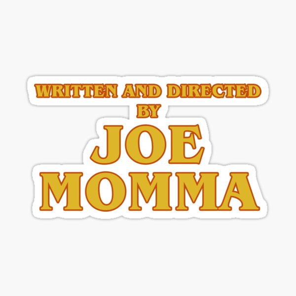 JOE MAMA Sticker Decal NEW Original