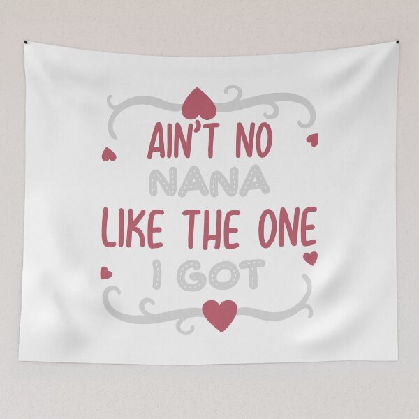 Item preview, Ain't no nana like the one i got designed and sold by yassiny.
