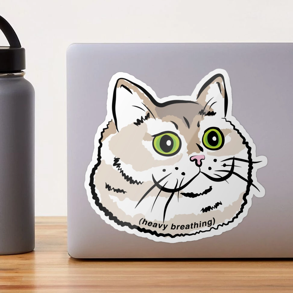 Cat Sticker Heavy Breathing Waterproof - Buy Any 4 For $1.75 Each