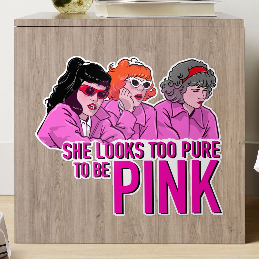 Grease movie Too pure to be pink Sticker for Sale by pbfhpunk