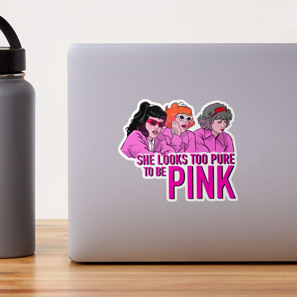 Grease movie Too pure to be pink Sticker for Sale by pbfhpunk