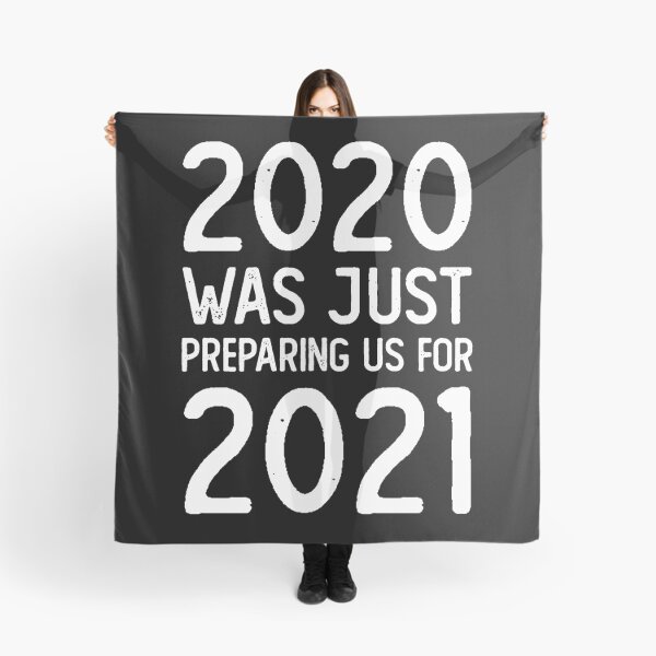 Item preview, 2020 Was Just Preparing Us for 2021 designed and sold by VESTITCH.