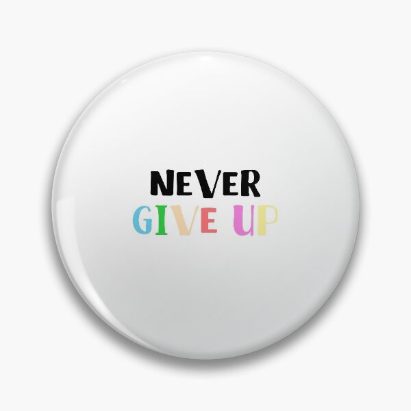 Item preview, Never Give Up Quote Art Design Inspirational Moti designed and sold by vividpixelusa.