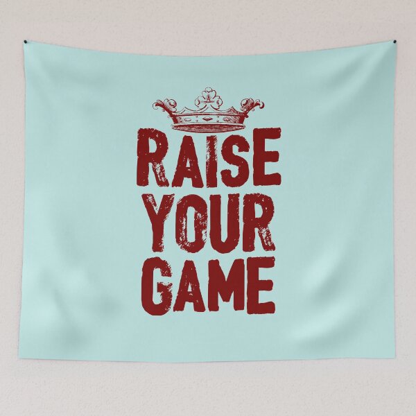 Item preview, RAISE YOUR GAME (dark text) designed and sold by ArtsArtyArt.