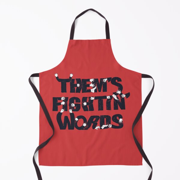 Item preview, Them's Fightin' Words designed and sold by sharchen.