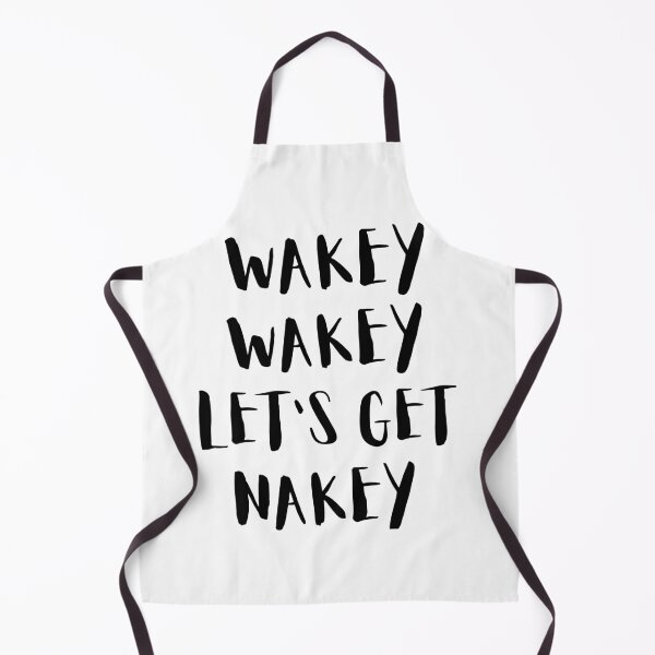 Item preview, Wakey Wakey Let's get Nakey designed and sold by Yasdey Rojas.