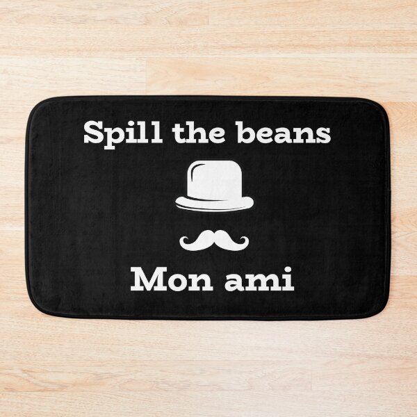 Item preview, Spill The Beans Mon Ami designed and sold by PrintBrint.