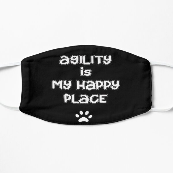 Dog Agility - Agility is my happy place Flat Mask