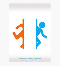 Still Alive - Portal Photographic Print