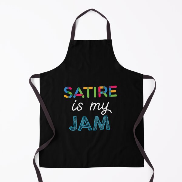 Item preview, Satire is my Jam. Funny Satire Design designed and sold by Custom365.