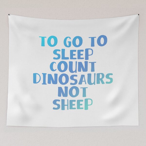 Item preview, To Go To Sleep Count Dinosaurs Blue Quote Art D designed and sold by vividpixelusa.