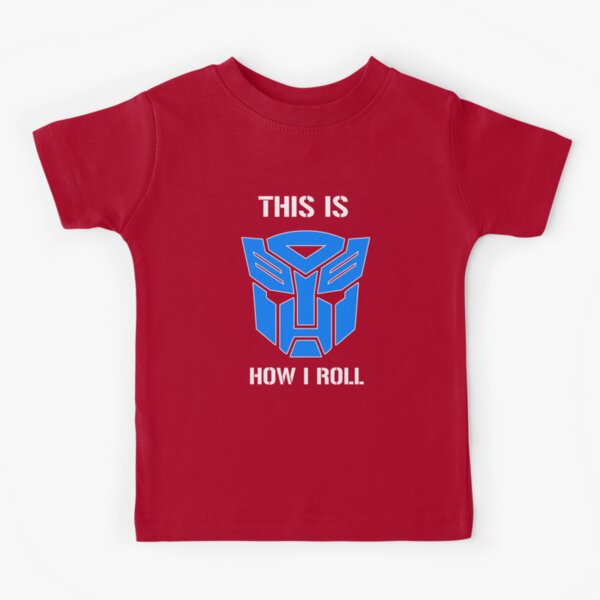 Autobot - This is how I roll Kids T-Shirt