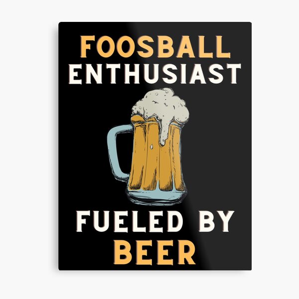 Item preview, foosball enthusiast beer designed and sold by SnowballStep.