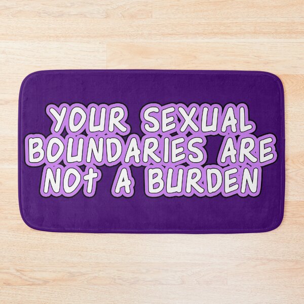 Item preview, Your Sexual Boundaries Are Not A Burden designed and sold by extraonions.