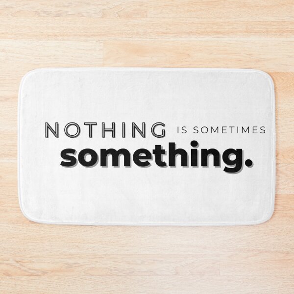 Item preview, nothing is sometimes something designed and sold by MoreArt15.