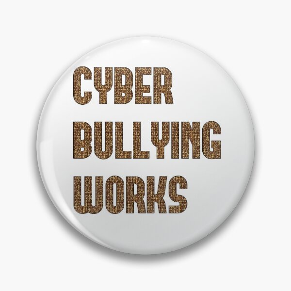 Item preview, Cyber Bullying Works designed and sold by Doug3P0.