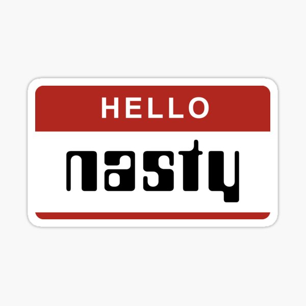 Hello Nasty Sticker