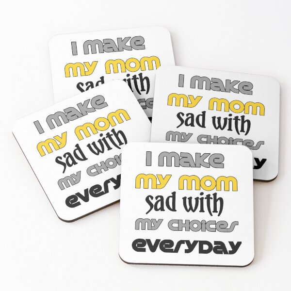Item preview, I Make My Mom Sad With My Choices designed and sold by Fatimalak.