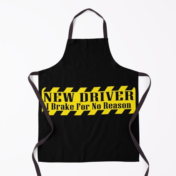 Item preview, new driver i brake for no reason designed and sold by PUNCH ME IN SHOP.