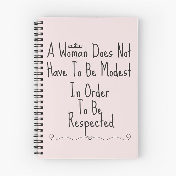 Item preview, Copy of A Woman Does Not Have To Be Modest In Order To Be Respected, black font,gift for strong woman, designed and sold by Enamy-DaD.