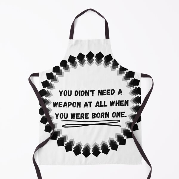 Item preview, You didn't need a weapon at all when you were born one. designed and sold by Fifth-Marauder.
