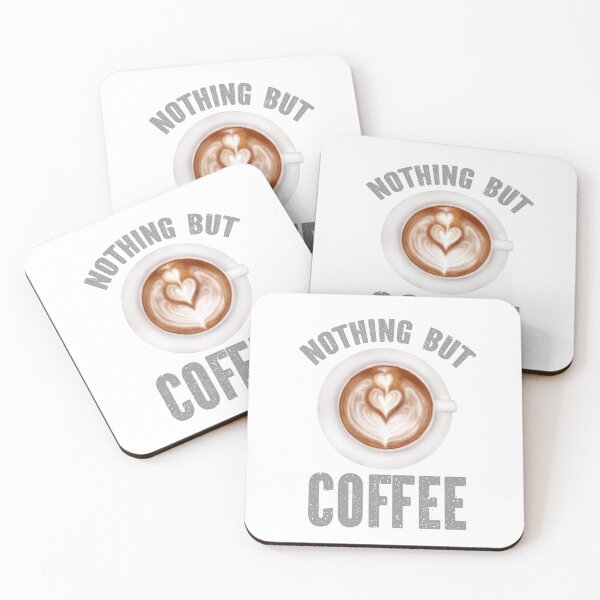 Item preview, Nothing But Coffee  designed and sold by FiveDucklings.