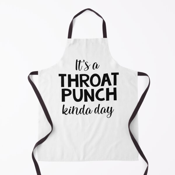 Item preview, It's A Throat Punch Kinda Day designed and sold by WildHoneyDesign.