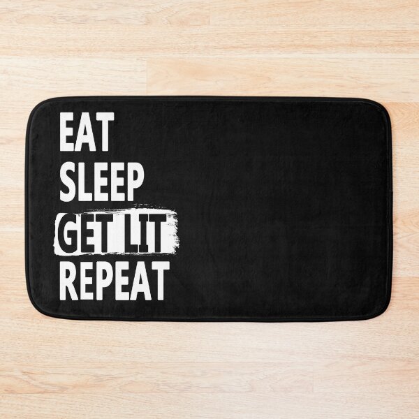 Item preview, Eat Sleep Get Lit Repeat designed and sold by Original Cheddar.
