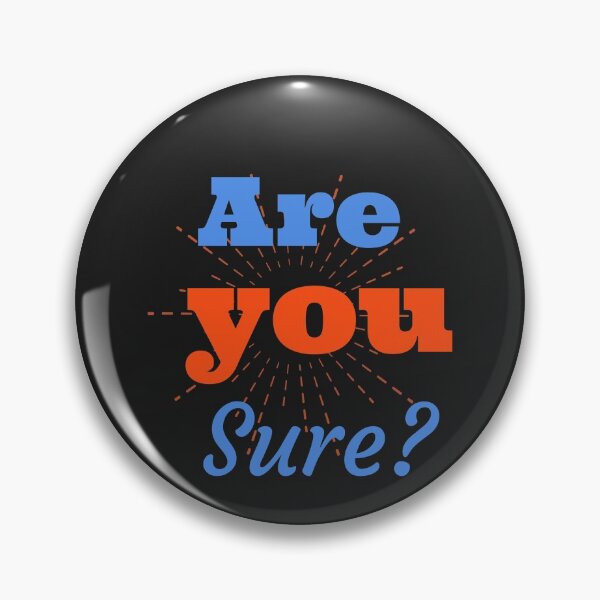 Item preview, Slightly wrong- Are you sure? funny  designed and sold by Arlooz Tees.
