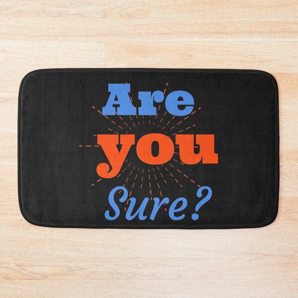 Item preview, Slightly wrong- Are you sure? funny  designed and sold by Arlooz Tees.