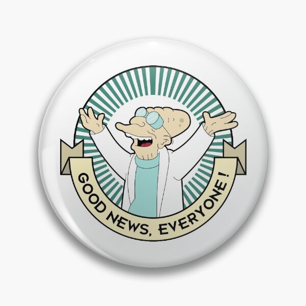 Item preview, Professor Farnsworth - Good News Everyone! designed and sold by SwordNSpaceship.