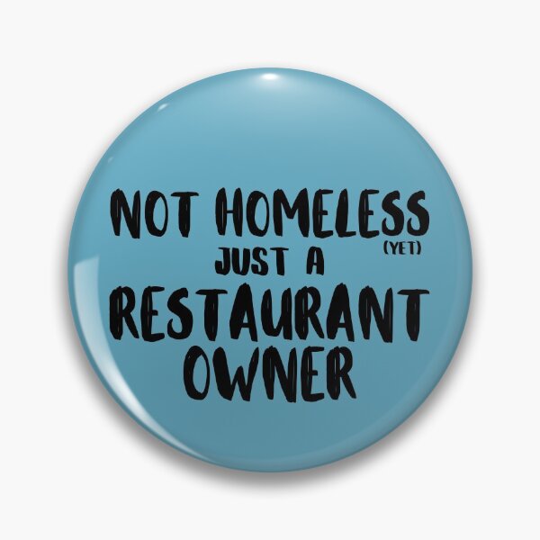 Item preview, NOT HOMELESS Just A RESTAURANT OWNER designed and sold by MixedBagMerch.