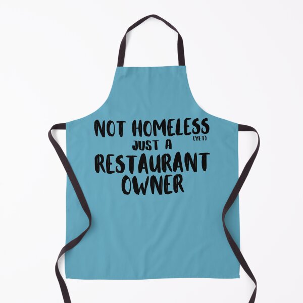 Item preview, NOT HOMELESS Just A RESTAURANT OWNER designed and sold by MixedBagMerch.