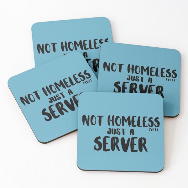 Item preview, NOT HOMELESS Just A SERVER designed and sold by MixedBagMerch.