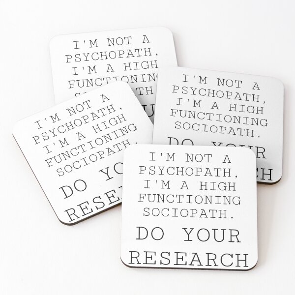 Item preview, I am not a Psychopath  designed and sold by froggyleggs.
